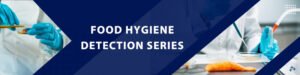 Food Hygiene Detection Series